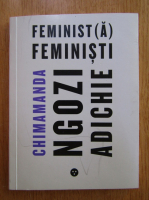 Chimamanda Ngozi Adichie - Feminista, feministi