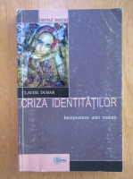 Claude Dubar - Criza identitatilor
