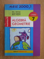 Anticariat: Dan Branzei - Algebra, geometrie. Clasa a VII-a, partea II