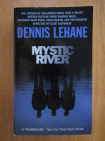 Dennis Lehane - Mystic River