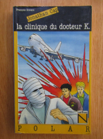 F. Riviere - La clinique du docteur K