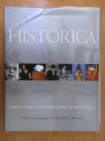 Geoffrey Wawro - Historica. 1000 Years of Our Lives and Times