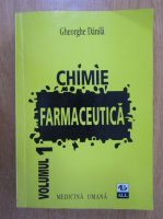 Anticariat: Gheorghe Danila - Chimie farmaceutica (volumul 1)