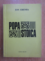 Anticariat: Ion Eremia - Popa Stoica
