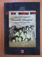 Ion Toma Ionescu - Dosarul Albastrii