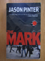 Jason Pinter - The Mark