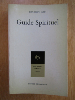 Jean-Joseph Surin - Guide Spirituel pour la perfection