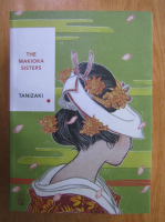 Junichiro Tanizaki - The Makioka Sisters