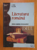 L. Paicu - Literatura romana pentru examenul de bacalaureat. Eseul