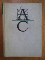 Lexicon de constructii si arhitectura (volumul 1, literele A-C)