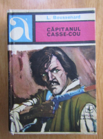Louis Boussenard - Capitanul Casse-Cou