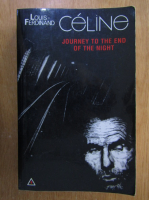 Louis Ferdinand Celine - Journey to the End of the Night
