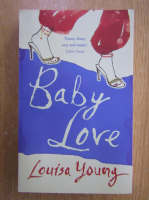 Anticariat: Louisa Young - Baby Love