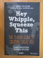Luke Sullivan - Hey Whipple, Squeeze This