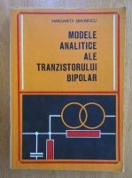 Margareta Simonescu - Modele analitice ale tranzistorului bipolar