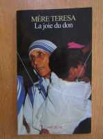 Mere Teresa - La joie du don