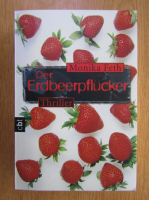 Monika Feth - Der Erdbeerpflucker