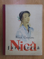 Nina Cassian - Nica fara frica