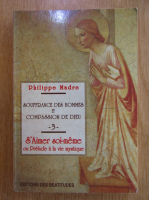 Philippe Madre - Souffrance des hommes et compassion de Dieu (volumul 3)
