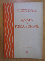 Revista de fizica si chimie, anul XIX, nr. 8, august 1982