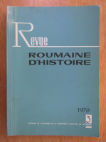 Revue roumaine d'histoire, nr. 3, 1970