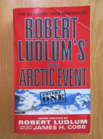 Anticariat: Robert Ludlum - The Arctic Event
