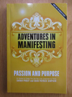 Sarah Prout - Adventures in Manifesting. Passion and Purpose