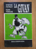 Stefan Patrut - La Givan