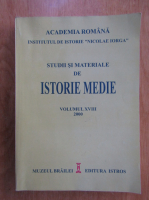 Studii si materiale de istorie medie (volumul 18)