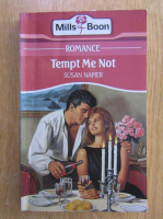 Susan Napier - Tempt Me Not