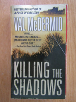 Val McDermid - Killing the Shadows