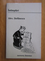 Alex Stefanescu - Intamplari