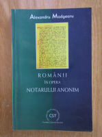 Alexandru Madgearu - Romanii in opera notarului anonim
