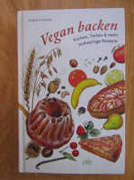 Angelika Eckstein - Vegan backen