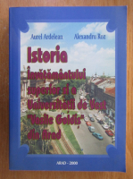 Anticariat: Aurel Ardelean - Istoria invatamantului superior si  Universitatii de Vest Vasile Goldis din Arad