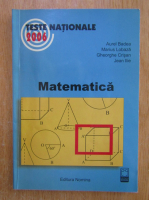 Aurel Badea - Matematica. Teste nationale
