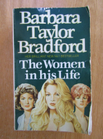 Barbara Taylor Bradford - The Women in his Life
