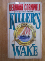 Bernard Cornwell - Killer's Wake