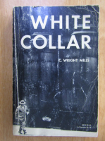 C. Wrights Mills - White Collar
