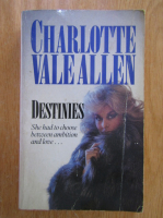 Anticariat: Charlotte Vale Allen - Destines