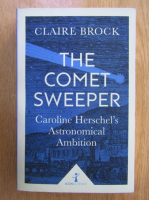 Anticariat: Claire Brock - The Comet Sweeper