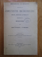 Constantin C. Giurescu - Documente si regeste privitoare la Constantin Brancoveanu