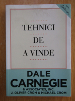 Dale Carnegie - Tehnici de a vinde