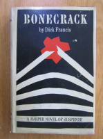 Anticariat: Dick Francis - Bonecrack