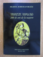 Dionisie Romano. 200 de ani de la nastere