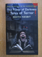 Edith Nesbit - The Power of Darkness. Tales of Terror