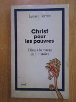 Ignace Berten - Christ pour les pauvres