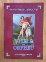 Anticariat: Ion Ionescu Bucovu - Visele lui Orpheu