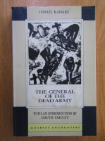 Anticariat: Ismail Kadare - The General of the Dead Army
