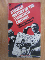 J. A. S. Grenville - A World History of the Twentieth Century (volumul 1)